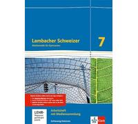Lambacher Schweizer Mathematik 7. Arbeitsheft plus Lösungsheft und Lernsoftware Klasse 7. Ausgabe Schleswig-Holstein: Arbeitsheft plus Lösungsheft und Lernsoftware Klasse 7