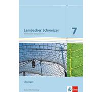 Lambacher Schweizer Mathematik 7. Ausgabe Baden-Württemberg: Lösunge (Broschüre)