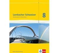 Lambacher Schweizer Mathematik 8. Ausgabe Baden-Württemberg: Schulbuc (Hardback)