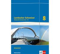 Lambacher Schweizer Mathematik 8 - G9. Ausgabe Niedersachsen: Arbeits (Hardback)