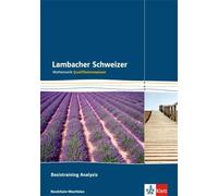 Lambacher Schweizer Mathematik Basistraining Analysis Qualifikationsp (Hardback)