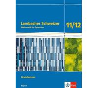 Lambacher Schweizer Mathematik Grundwissen 11/12. Arbeitsheft zum Nac (Broschre)