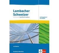 Lambacher Schweizer Mathematik Qualifikationsphase Leistungskurs/Grundkurs. Ausgabe Nordrhein-Westfalen: Schulbuch mit Medien Klassen 12/13
