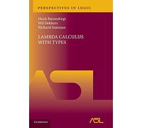 Lambda Calculus with Types (Perspectives in Logic)