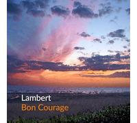 Lambert Bon Courage CD Album 2023 feat. Johannes Schmoelling