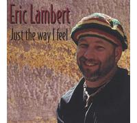 Lambert, Eric - Just the Way I Feel