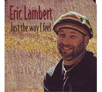 Lambert, Eric - Just the Way I Feel
