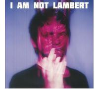 Lambert - I Am Not Lambert [VINYL]