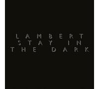 Lambert - Stay In The Dark