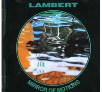 Lambert - Mirror of Motions