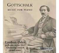 Lambert Orkis - Gottschalk - Piano Works
