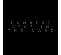 Lambert - Stay In The Dark (Limited Vinyl Inklusive MP3 Code) [Vinyl LP] [VINYL]