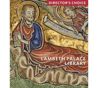 Lambeth Palace Library: Director's Choice