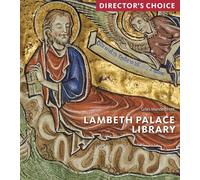 Lambeth Palace Library: Director's Choice