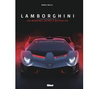 Lamborghini: Les monstres sacrés à moteur V12