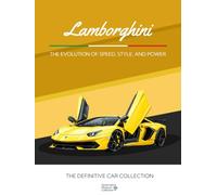 Lamborghini - The Evolution of Speed, Style, and Power: Collectors Coffee Table Book Gift Edition: Automotive Museum Collection - Definitive ... Museum : The Definitive Car Collection)