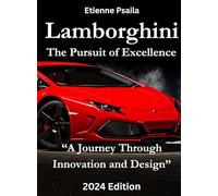 Lamborghini - The Pursuit of Excellence