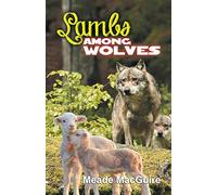 Lambs Among Wolves