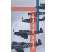 Lambs to the Slaughter: The flawed development of the Boulton-Paul Defiant & its daylight operations May-August 1940