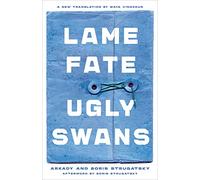 Lame Fate | Ugly Swans Volume 36 (Rediscovered Classics)