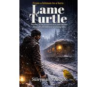 Lame Turtle: From a Hitman To a Hero