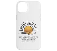 Lamentations 3:23 His Mercies Are New Every Morning Sunrise Case for iPhone 14 Plus