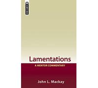 Lamentations (Mentor Commentary): A Mentor Commentary