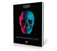 Lamentations of the Flame Princess: Adventure Anthology - Death