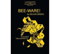 Lamentations of the Flame Princess: BEE-WARE!