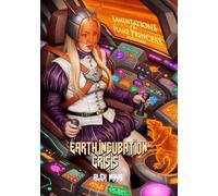 Lamentations of the Flame Princess: Earth Incubation Crisis