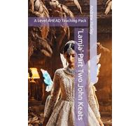 'Lamia' Part Two John Keats: A Level AHEAD Teaching Pack (Poetry Teaching Packs)