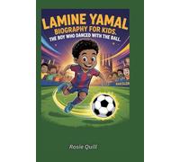 Lamine Yamal Biography for Kids: The Boy Who Danced with the Ball