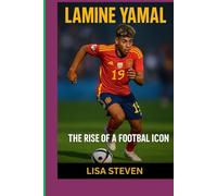 LAMINE YAMAL: THE RISE OF A FOOTBALL ICON