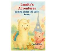 Lamita's Adventures: Lamita under the Eiffel Tower