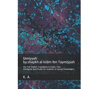 lāmiyyah by shaykh al-Islām Ibn Taymiyyah: The Full English Translation & Arabic Text. (Designed specifically for students of sacred knowledge).