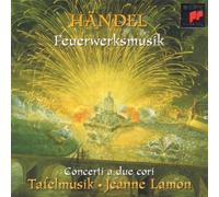 Lamon:Tafelmusik - Handel: Royal Fireworks Music