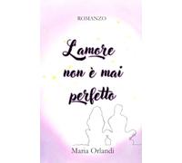 L'amore non è mai perfetto