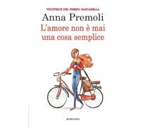 L'amore non è mai una cosa semplice