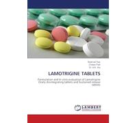LAMOTRIGINE TABLETS: Formulation and In vitro evaluation of Lamotrigine Orally disintegrating tablets and Sustained release tablets