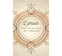 L'amour dans les Messages de l’Univers