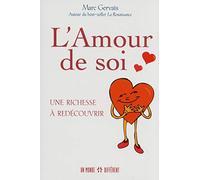 L'Amour de soi: Une richesse à redécouvrir