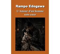 L'Amour d'un homme sans cœur