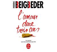 L'amour dure trois ans (Littérature)