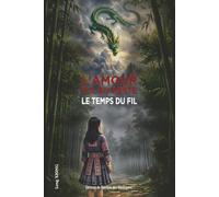 L'amour, s'il en reste - La Légende: Le Temps du Fil