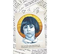 Lamp & Lily: The Letters and Writings of Venerable Antonietta Meo