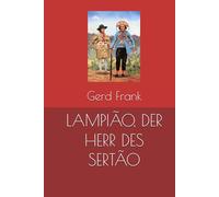 LAMPIÃO, DER HERR DES SERTÃO