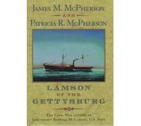 Lamson - of the Gettysburg The Civil War Letters of Lieutenant Roswel - T555z