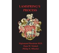 Lamspring's Process: Alchemy: The Stone of the Philosophers