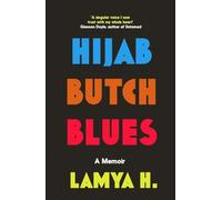 Lamya H - Hijab Butch Blues A Memoir - Paperback - 47 - F245z