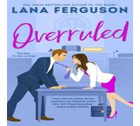 Lana Ferguson Overruled : the unmissable steamy workplace romance from Lana Ferguson Multicolor